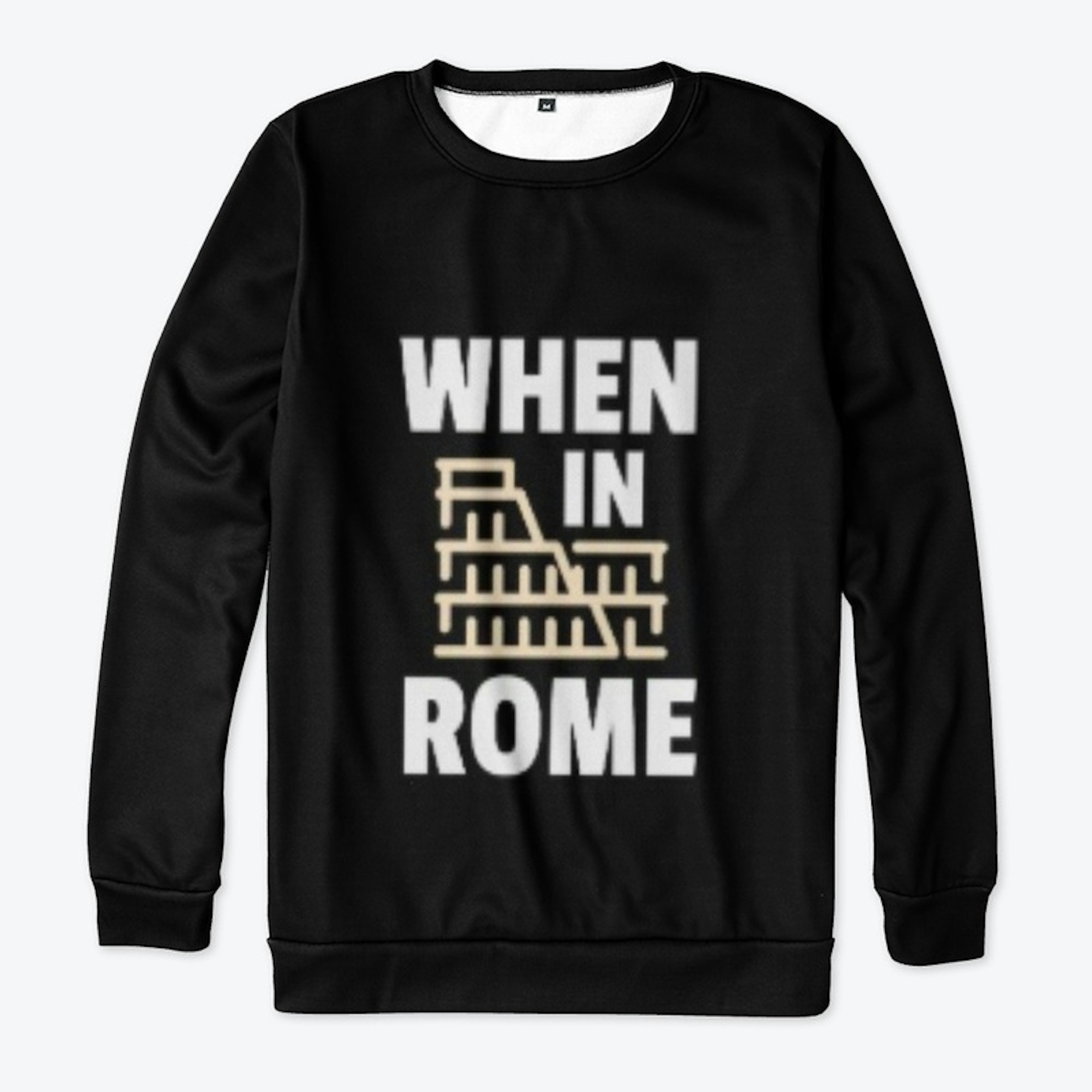 WHEN IN ROME